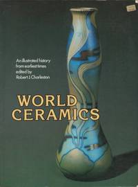 World Ceramics. An illustrated history edited by…