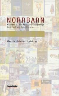 Norrbarn. Norrland i 1900-talets svenskspråkiga…