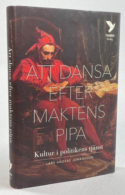 Att dansa efter maktens pipa. Kultur i politikens…