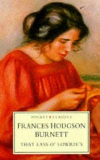 cover of That Lass O' Lowrie's (Pocket Classics S.)