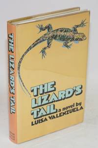 The lizard's tale; a novel. Translated from the Spanish by Gregory Rabassa