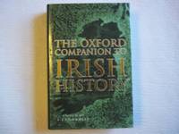 The Oxford Companion to Irish History by Connolly. S.J - 1998