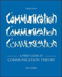 A First Look at Communication Theory by Em Griffin - 2011-03-07