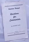 Answer please! Questions for Communists