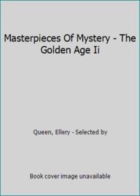 cover of Masterpieces Of Mystery - The Golden Age Ii