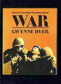 War by Dyer, Gwynne