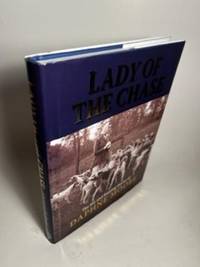 LADY OF THE CHASE THE LIFE AND HUNTING DIARIES OF DAPHNE MOORE