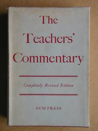 The Teachers' Commentary. Revised Edition.