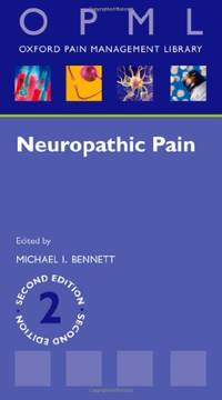 Neuropathic Pain (Oxford Pain Management Library)