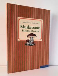 Mushrooms: Favorite Recipes (Heavenly Treats)