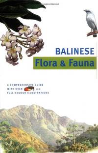 Balinese Flora & Fauna (Discover Indonesia Series)