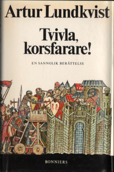 TVIVLA, KORSFARARE!