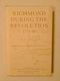 Richmond During the Revolution 1775 - 1783