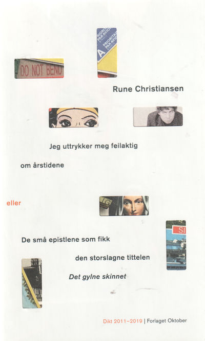 Dikt 2011-2019. Jeg utrrykker meg feilaktig om…