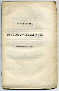 Förteckning å pergaments-handlingar i Säfstaholms…