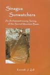 SINAGUA SUNWATCHERS: AN ARCHAEOASTRONOMY SURVEY OF THE SACRED MOUNTAIN BASIN