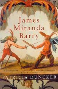 James Miranda Barry by Patricia Duncker - 2000-07-21