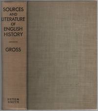 The Sources and Literature of English History, From the Earliest Times to About 1485