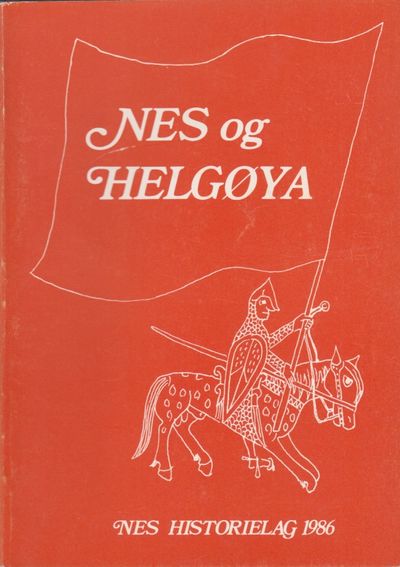 Nes og Helgøya. Lokalhistorisk skrift 1986.