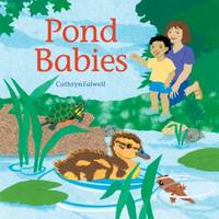 Pond Babies by Cathryn Falwell - 2011