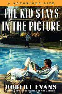 The Kid Stays in the Picture : A Notorious Life