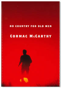 NO COUNTRY FOR OLD MEN by McCarthy, Cormac - 2005.