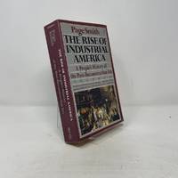 The Rise of Industrial America: A People's History of the Post-Reconstruction Era
