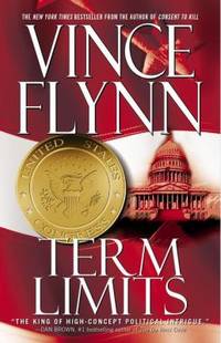 Term Limits by Vince Flynn - 2005