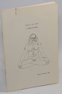Meditation: a course in Zazen [booklet] [inscribed & initialed]
