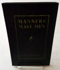 MANNERS MAKE MEN by K. U. Witan, Brewster Powers and James W. Putnam (editors) - 1939