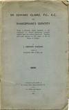 SIR EDWARD CLARKE, P.C., D.C on Shakespeare's Identity. Being a privately issued challenge to the University of Oxford presenting Counsel's Opinion on the evidence submitted. Together with some remarks on the replies of the 21 Heads of Colleges by Parsons
