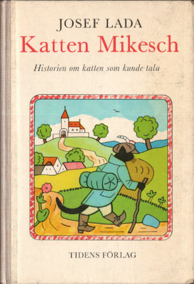 KATTEN MIKESCH. Historien om katten som kunde…