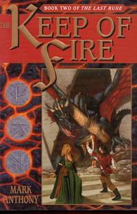 The Keep of Fire (The Last Rune, Book 2)