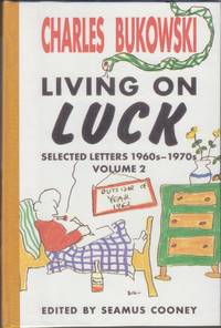 Living on Luck  Selected Letters, 1960s-1970s, Volume 2