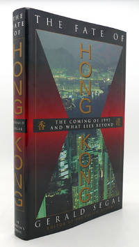 THE FATE OF HONG KONG/THE COMING OF 1997 AND WHAT LIES BEYOND