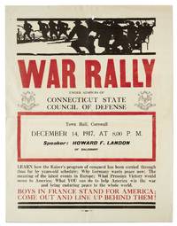 [Broadside]: War Rally Under Auspices of Connecticut State Council of Defense... Town Hall, Cornwall... Speaker: Howard F. Landon of Salisbury