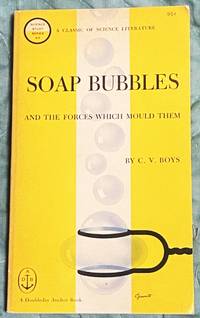 Soap Bubbles and the Forces which Mould Them