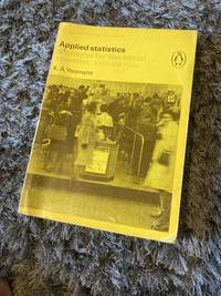 Applied Statistics (Statistics for the Social Scientist: Volume Two) by K.A Yeomans - Paperback - 1968-01-01 - from Barmas Books (SKU: 2104280030)