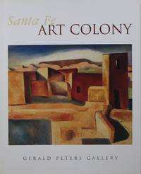 Santa Fe Art Colony by Udall, Sharyn R. (text) and Julie Schimmel (introduction) - 2006