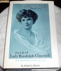 Jennie: The Life of Lady Randolph Churchill: Volume Two