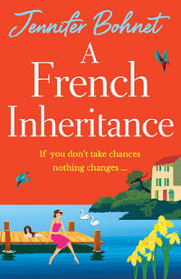 A French Inheritance: A perfect getaway read from Jennifer Bohnet for 2026