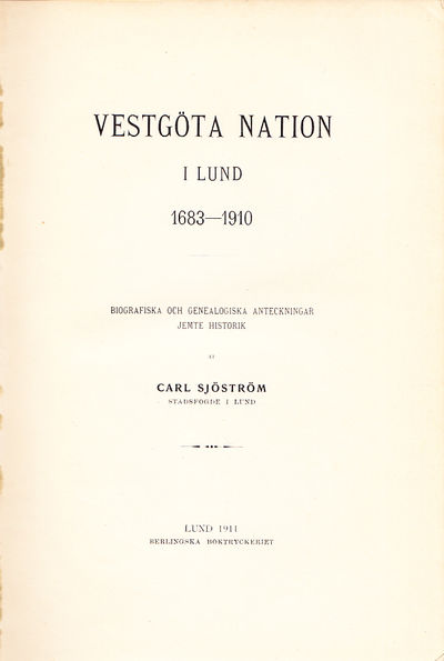 Vestgöta nation i Lund 1683-1910. Biografiska och…