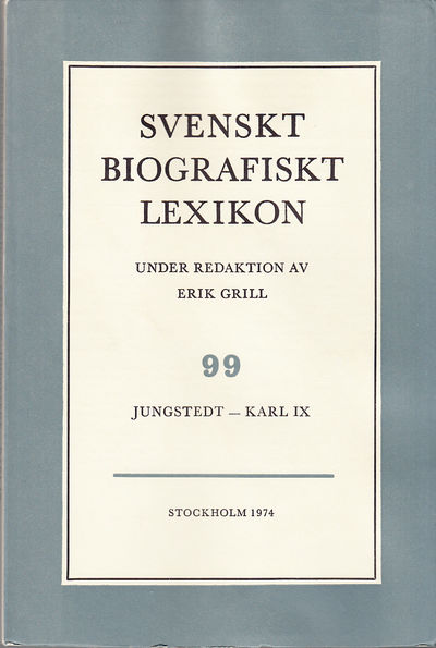 Svenskt Biografiskt Lexikon. Häfte 99 [=Band 20]…