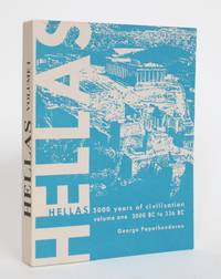 image of Hellas: 5000 Years of Civilization, Volume One - 3000 B.C. To 336 B.C.