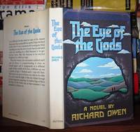 THE EYE OF THE GODS by Richard Owen - First Edition; First Printing - 1978 - from Rare Book Cellar (SKU: 42108)