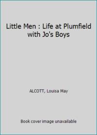 Little Men : Life at Plumfield with Jo's Boys