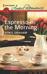 Espresso in the Morning by Dorie Graham - 2012