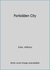 Forbidden City by Esler, Anthony - 1977