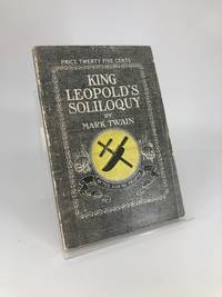 King Leopold’s Soliloquy, A Defense of his Congo Rule