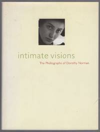 Intimate Visions: The Photographs of Dorothy Norman